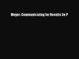 Read Meyer: Communicating for Results 3e P Ebook Free