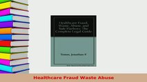 Download  Healthcare Fraud Waste Abuse Free Books