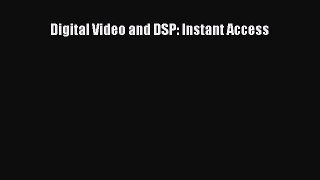 Read Digital Video and DSP: Instant Access Ebook Free