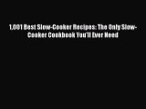 Download 1001 Best Slow-Cooker Recipes: The Only Slow-Cooker Cookbook You'll Ever Need Ebook