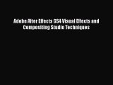 Read Adobe After Effects CS4 Visual Effects and Compositing Studio Techniques Ebook Online
