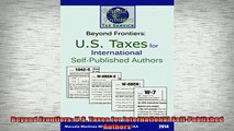 READ book  Beyond Frontiers US Taxes for International SelfPublished Authors Online Free