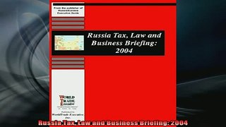 READ book  Russia Tax Law and Business Briefing 2004 Full EBook