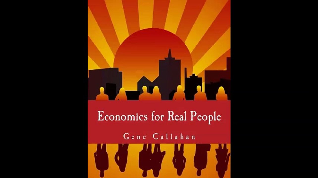 Economics for Real People An Introduction to the Austrian School