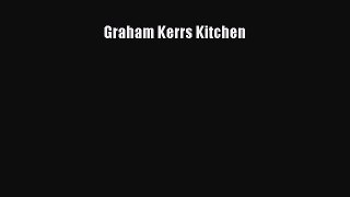 Read Graham Kerrs Kitchen PDF Free