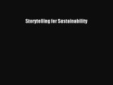 Read Storytelling for Sustainability Ebook Free