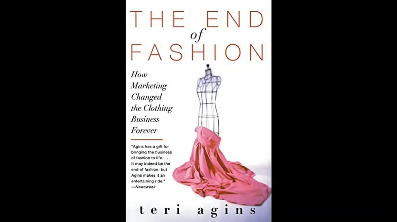 The End of Fashion How Marketing Changed the Clothing Business Forever