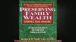 READ book  Preserving family wealth using tax magic Full Free