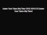 Read Lower Your Taxes Big Time 2013-2014 5/E (Lower Your Taxes-Big Time) Ebook Free