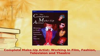 PDF  Complete MakeUp Artist Working in Film Fashion Television and Theatre Read Full Ebook