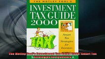 READ book  The Motley Fools Investment Tax Guide 2000 Smart Tax Strategies for Investors Online Free