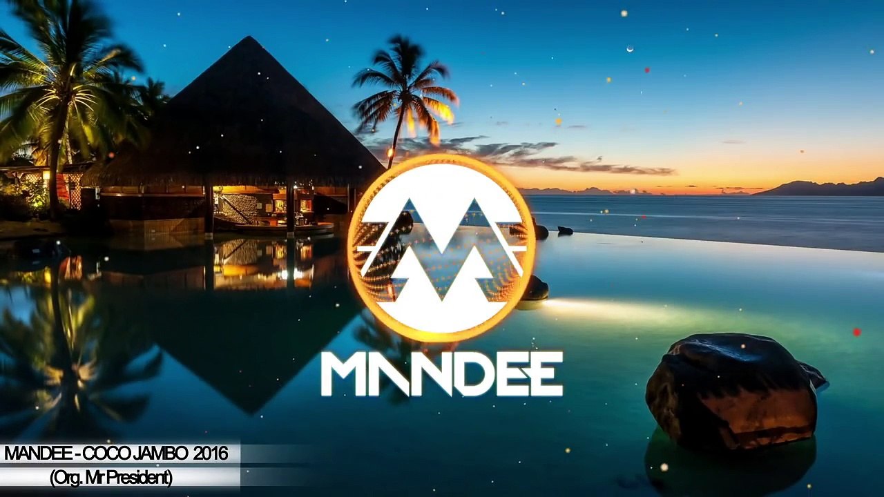 MANDEE - COCO JAMBO 2016 (org. Mr. President)