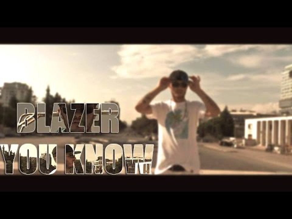 BLAZER - YOU KNOW (OFFICIAL SONG)