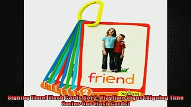 Free PDF Downlaod Signing Time Flash Cards Set 2 Playtime Signs Signing Time Series One Flash Cards DOWNLOAD ONLINE