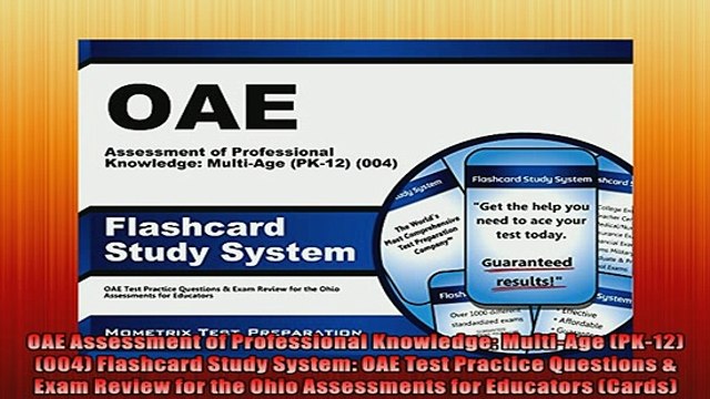Free PDF Downlaod OAE Assessment of Professional Knowledge MultiAge PK12 004 Flashcard Study System BOOK ONLINE