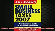 READ book  JK Lassers Small Business Taxes 2007 Your Complete Guide to a Better Bottom Line Free Online
