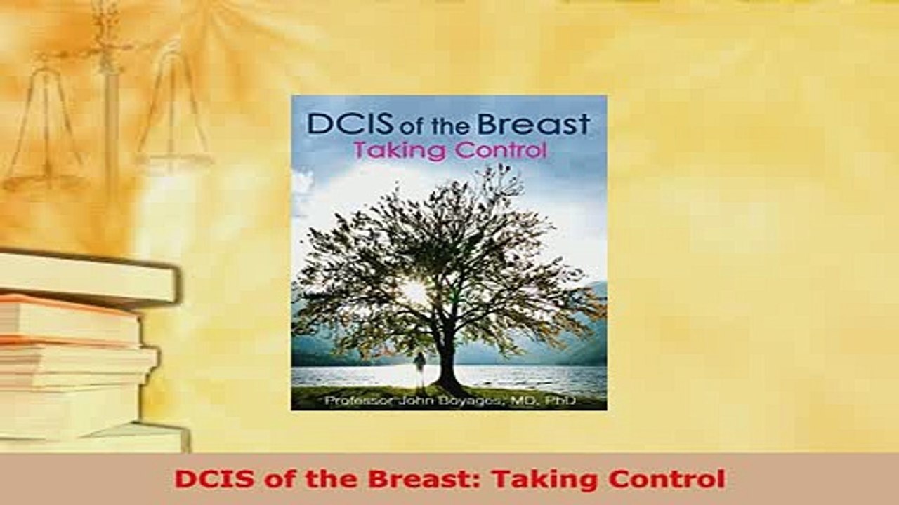Read  DCIS of the Breast Taking Control Ebook Free