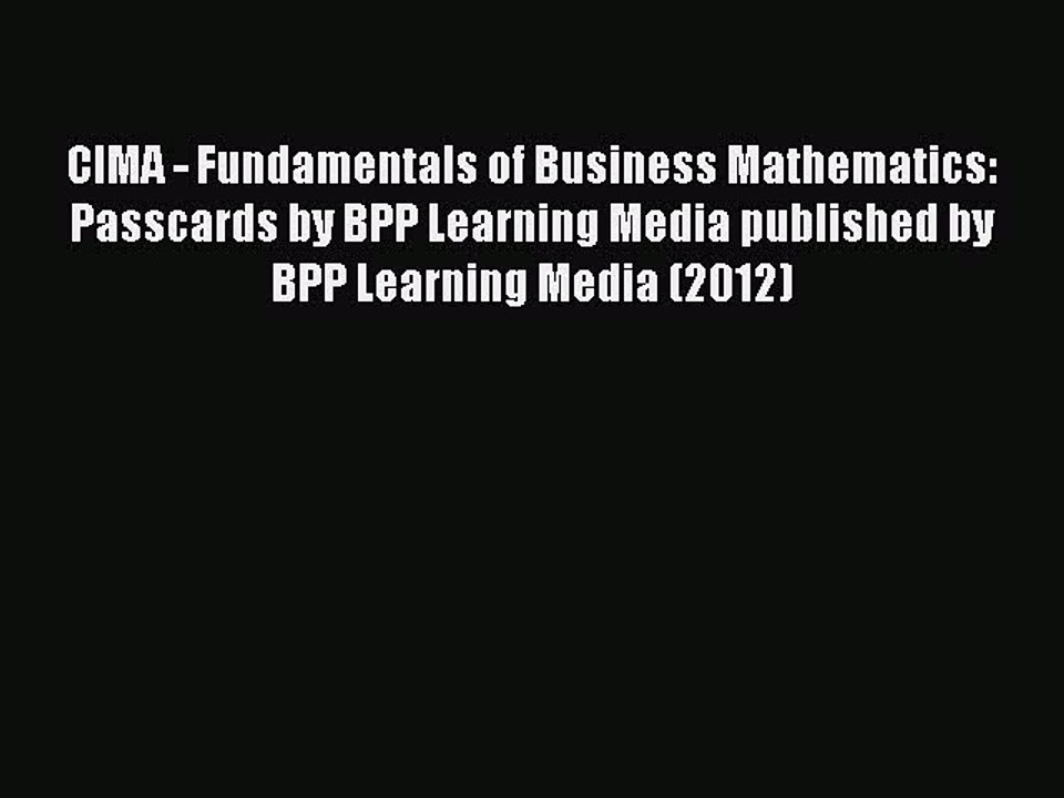 Download CIMA - Fundamentals of Business Mathematics: Passcards by BPP Learning Media published