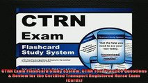 FREE DOWNLOAD  CTRN Exam Flashcard Study System CTRN Test Practice Questions  Review for the Certified  FREE BOOOK ONLINE