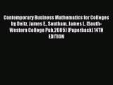 Read Contemporary Business Mathematics for Colleges by Deitz James E. Southam James L. [South-Western