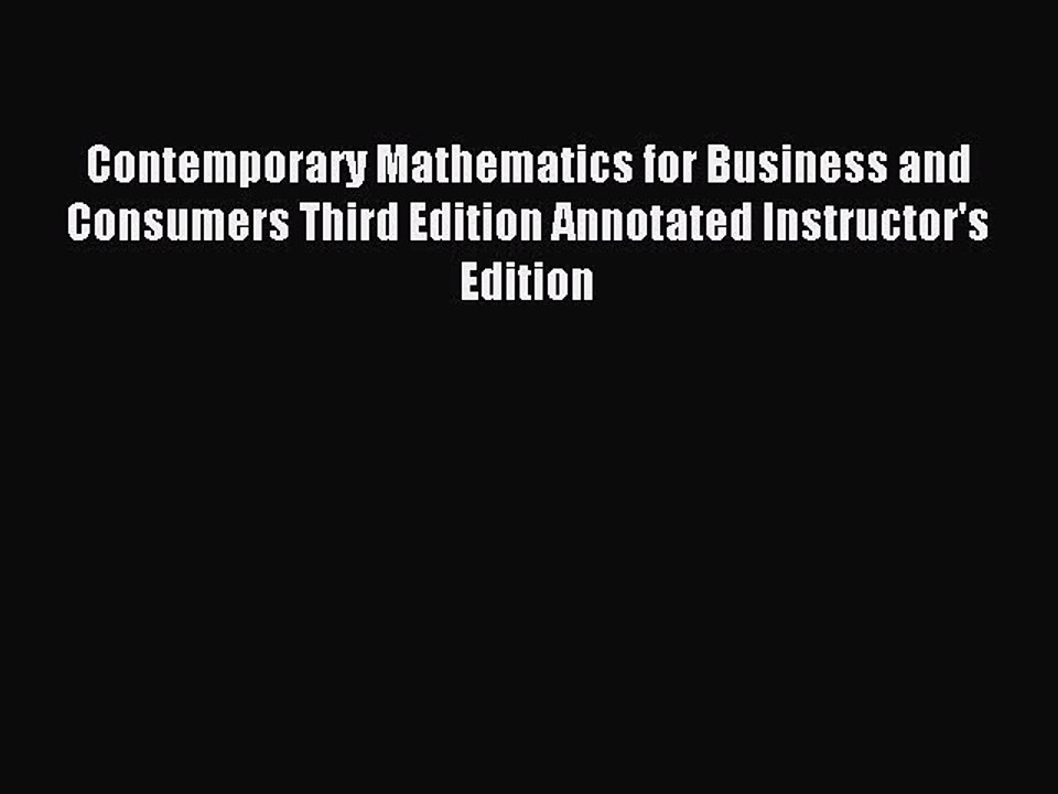 Download Contemporary Mathematics for Business and Consumers Third Edition Annotated Instructor's