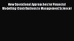 Read New Operational Approaches for Financial Modelling (Contributions to Management Science)