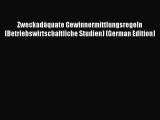 Read Zweckadäquate Gewinnermittlungsregeln (Betriebswirtschaftliche Studien) (German Edition)