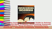 Download  Overcoming Insomnia The Ultimate Guide to Solving Insomnia and Sleep Problems Overcoming Download Online
