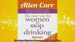 READ FREE Ebooks  The Easy Way for Women to Stop Drinking Online Free