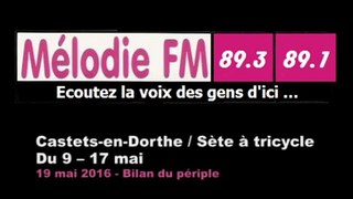 17/05/16 : après l'arrivée à Sète sur Melodie FM. Le bilan du parcours