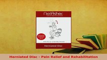 Download  Herniated Disc  Pain Relief and Rehabilitation Read Online