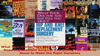 PDF  What Your Doctor May Not Tell You AboutTM Hip and Knee Replacement Surgery Everything PDF Book Free
