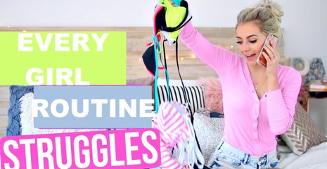 Struggles EVERY Girl Can Relate To 2016