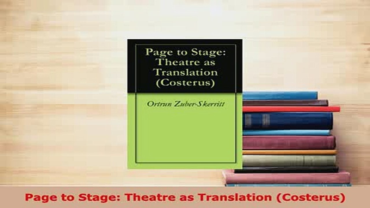 PDF  Page to Stage Theatre as Translation Costerus Download Full Ebook