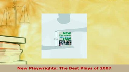 PDF  New Playwrights The Best Plays of 2007 Read Full Ebook