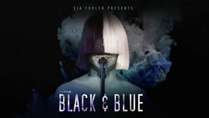 Sia - Black and Blue (New song 2016)