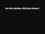 Download Star Wars Omnibus: Wild Space Volume 2 PDF Online