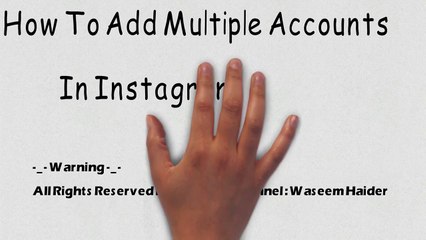 How To Add Multiple Accounts In Instagram
