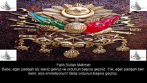 Osmanlı Padişahları | Unutulmaz Sözleri