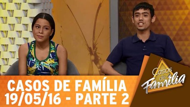 Nesse relacionamento Ioiô quem se lasca sou eu! - 19.05.16 - Parte 2