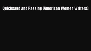 Read Quicksand and Passing (American Women Writers) Ebook Free