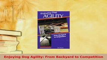 Download  Enjoying Dog Agility From Backyard to Competition PDF Online