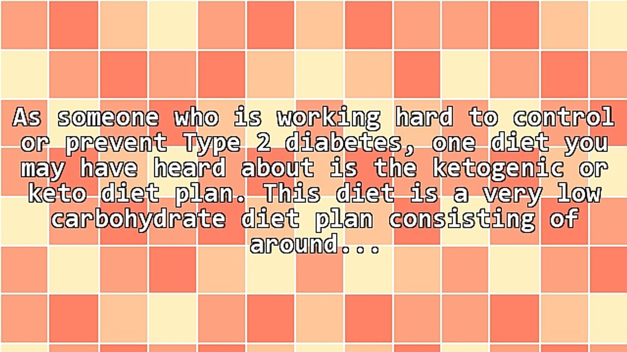 Type 2 Diabetes - Should You Use a Ketogenic Diet Plan?