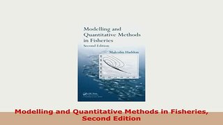 Read  Modelling and Quantitative Methods in Fisheries Second Edition Ebook Free