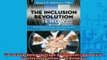 FREE PDF  The Inclusion Revolution Is Now An Innovative Framework for Diversity and Inclusion in  DOWNLOAD ONLINE