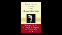 Bertrand Dicale - Dictionnaire amoureux de la chanson française