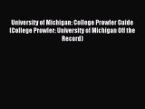 Read University of Michigan: College Prowler Guide (College Prowler: University of Michigan