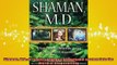 Free Full PDF Downlaod  Shaman MD A Plastic Surgeons Remarkable Journey into the World of Shapeshifting Full Free