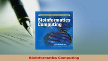 Download  Bioinformatics Computing PDF Free