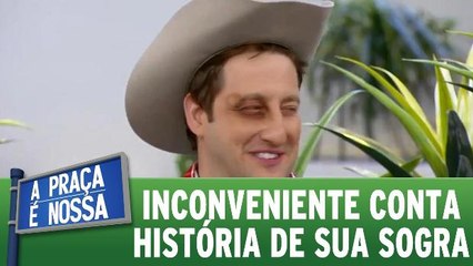 Inconveniente conta história de sua sogra